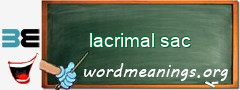 WordMeaning blackboard for lacrimal sac